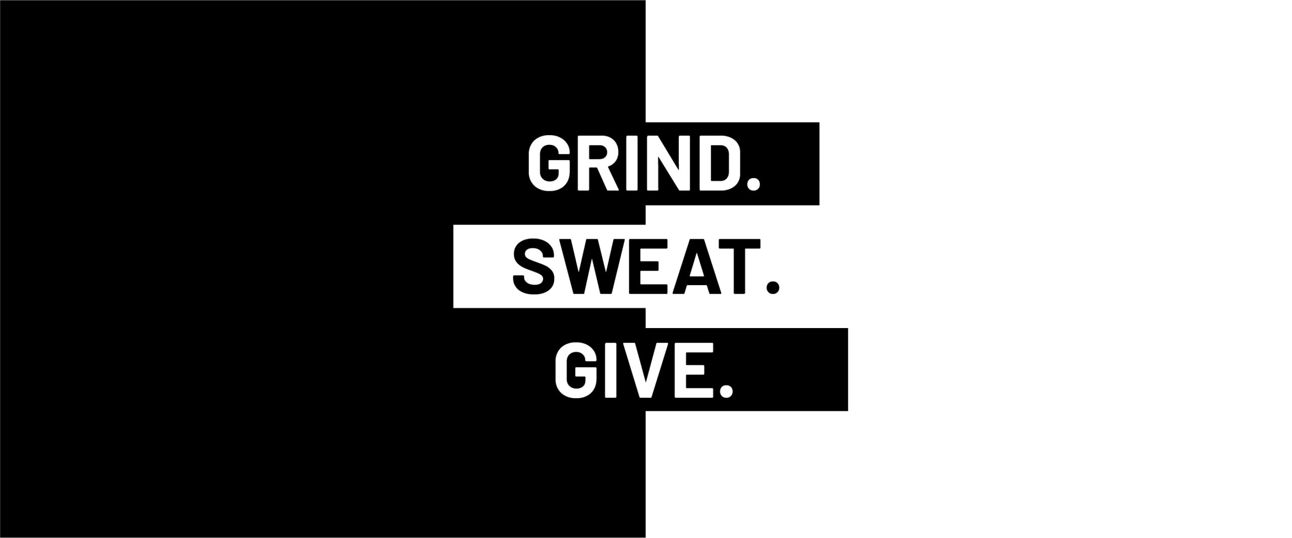 Grind Sweat Give Remedy copywriting slogan for saving lives fitness